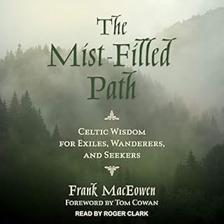 The Mist-Filled Path Audiobook By Frank MacEowen, Tom Cowan - foreword cover art