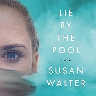 Lie by the Pool Audiobook By Susan Walter cover art