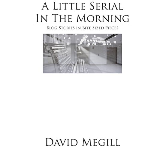 A Little Serial in the Morning cover art