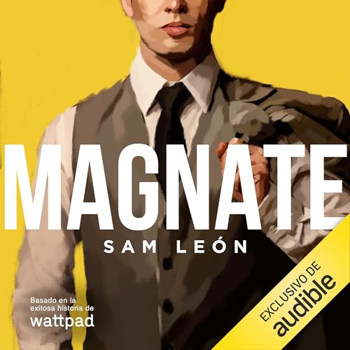 Magnate (Spanish Edition) Audiobook By Sam León cover art