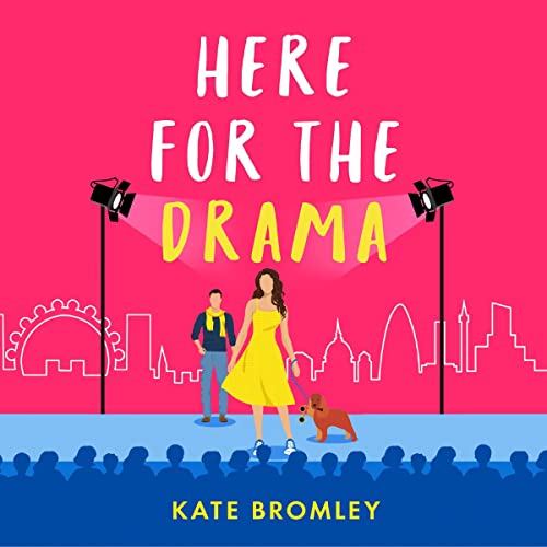 Here for the Drama Audiobook By Kate Bromley cover art