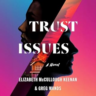 Trust Issues Audiolibro Por Elizabeth McCullough Keenan, Greg Wands arte de portada