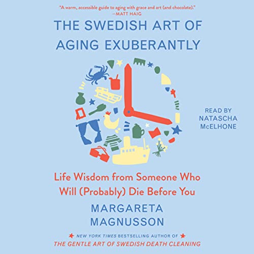 The Swedish Art of Aging Exuberantly Audiolibro Por Margareta Magnusson arte de portada