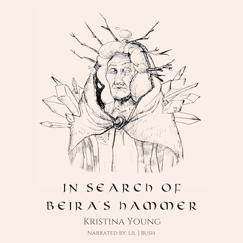 In Search of Beira's Hammer Audiobook By Kristina Young cover art