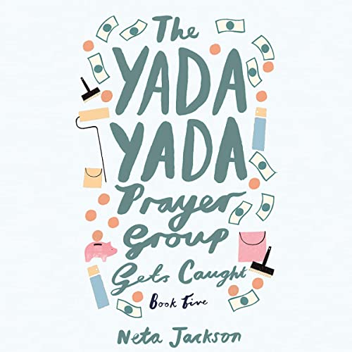 Page de couverture de The Yada Yada Prayer Group Gets Caught