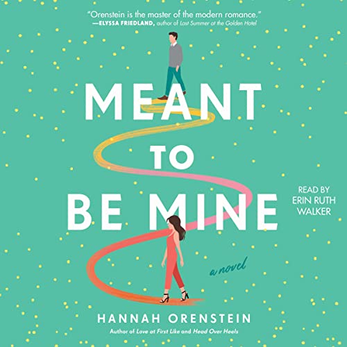 Meant to Be Mine Audiobook By Hannah Orenstein cover art