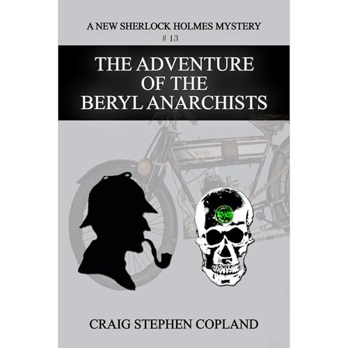 The Adventure of the Beryl Anarchists Audiobook By Craig Stephen Copland cover art