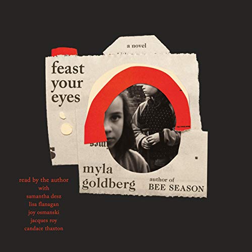 Feast Your Eyes Audiolibro Por Myla Goldberg arte de portada