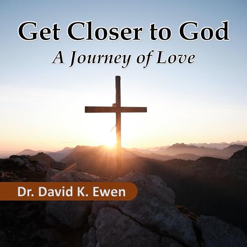 Get Closer to God Audiolibro Por David Ewen arte de portada