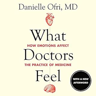 What Doctors Feel Audiolibro Por Danielle Ofri MD arte de portada