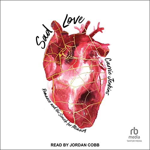 Sad Love Audiobook By Carrie Jenkins cover art