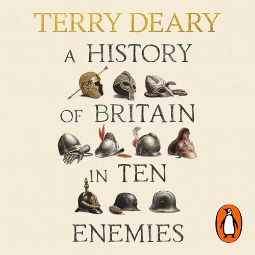 A History of Britain in Ten Enemies cover art