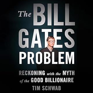 The Bill Gates Problem Audiolibro Por Tim Schwab arte de portada