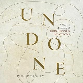 Undone Audiolibro Por Philip Yancey arte de portada