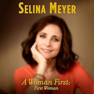 A Woman First: First Woman Audiobook By Selina Meyer cover art