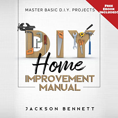 D.I.Y. Home Improvement Manual Audiobook By Jackson Bennett cover art