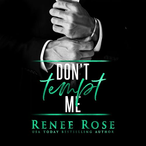 Don't Tempt Me Audiolibro Por Renee Rose arte de portada