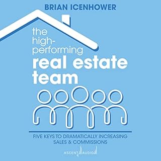 The High-Performing Real Estate Team Audiolibro Por Brian Icenhower arte de portada