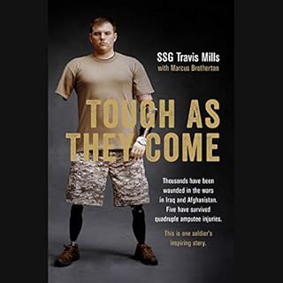 Tough as They Come Audiobook By Travis Mills, Marcus Brotherton, Gary Sinise - foreword cover art