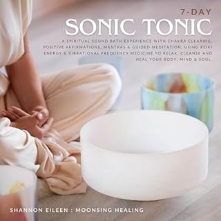 7-Day Sonic Tonic Audiobook By Shannon Eileen cover art