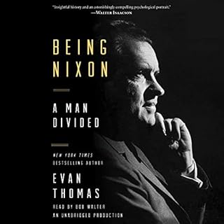 Being Nixon Audiobook By Evan Thomas cover art