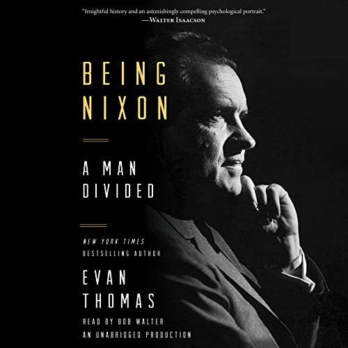 Being Nixon Audiobook By Evan Thomas cover art