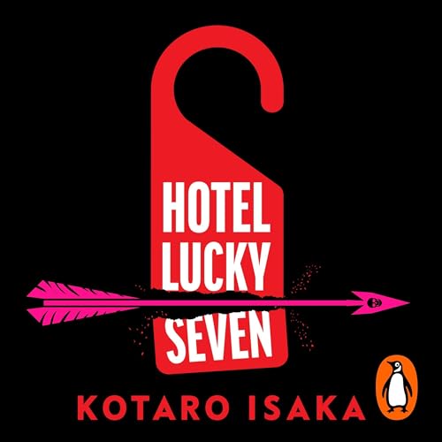 Hotel Lucky Seven Audiobook By Kotaro Isaka, Brian Bergstrom - translator cover art