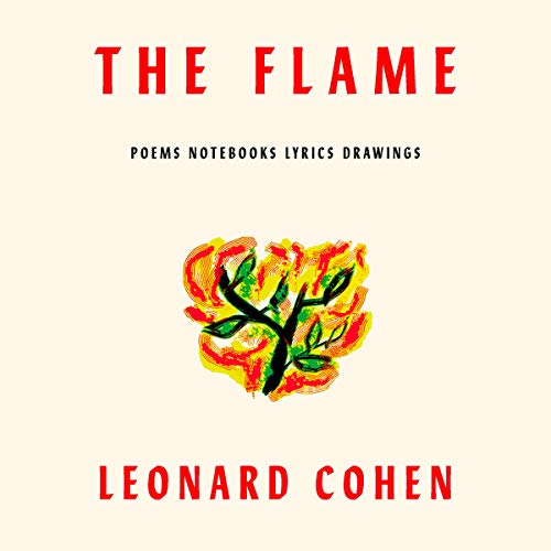 The Flame Audiolibro Por Leonard Cohen arte de portada