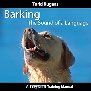 Barking: The Sound of a Language Audiobook By Turid Rugaas cover art