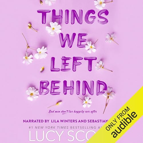 Things We Left Behind Audiolibro Por Lucy Score arte de portada