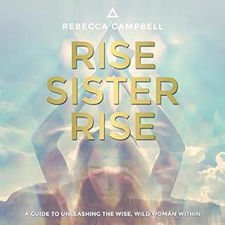 Rise Sister Rise Audiobook By Rebecca Campbell cover art