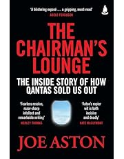 The Chairman&#39;s Lounge: The inside story of how Qantas sold us out