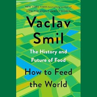 How to Feed the World Audiobook By Vaclav Smil cover art