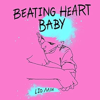 Beating Heart Baby Audiolibro Por Lio Min arte de portada