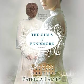 The Girls of Ennismore Audiobook By Patricia Falvey cover art