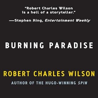 Burning Paradise Audiolibro Por Robert Charles Wilson arte de portada