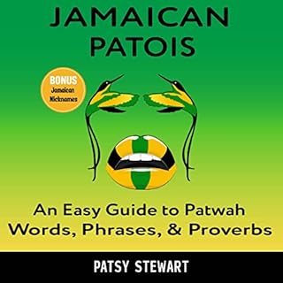 Jamaican Patois Audiobook By Patsy Stewart cover art