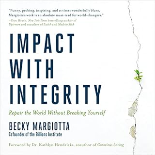 Impact with Integrity Audiobook By Becky Margiotta cover art