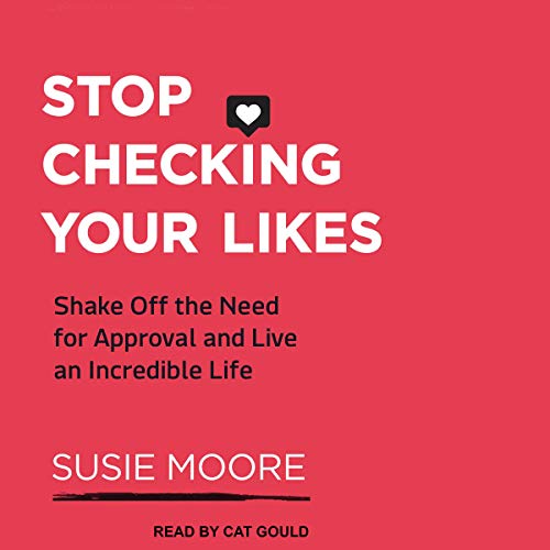 Stop Checking Your Likes Audiolibro Por Susie Moore arte de portada