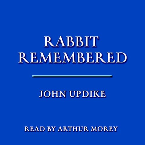 Rabbit Remembered Audiobook By John Updike cover art