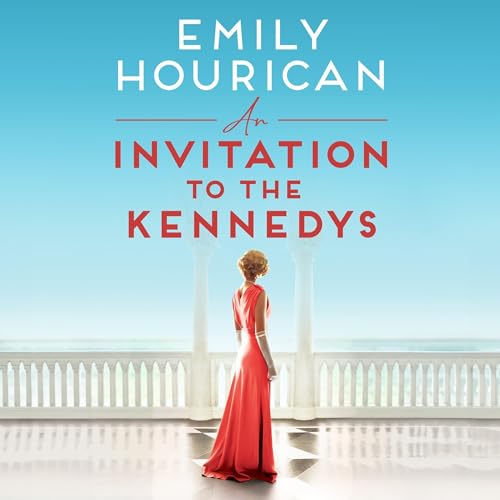 An Invitation to the Kennedys Audiolivro Por Emily Hourican capa