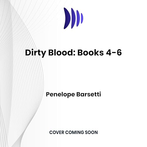 Dirty Blood: Books 4-6 cover art