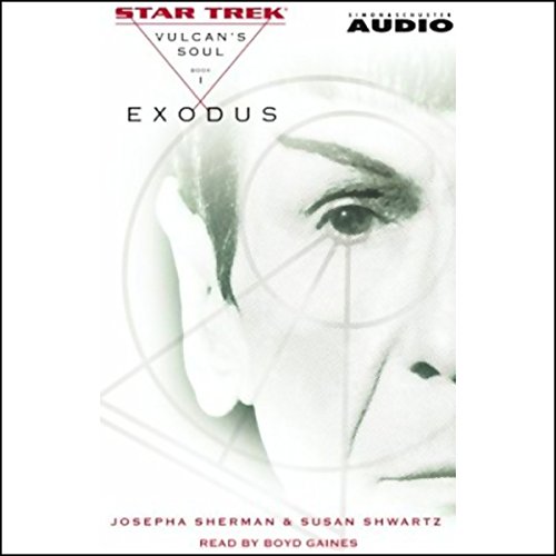 Star Trek: Exodus - The Vulcan's Soul Trilogy, Book 1 (Adapted) Audiolivro Por Josepha Sherman, Susan Shwartz capa