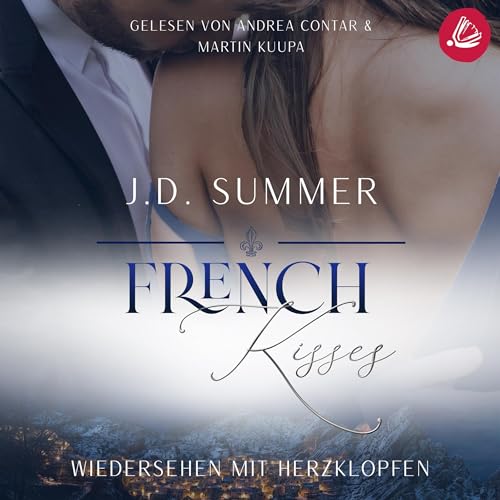 French Kisses- Wiedersehen mit Herzklopfen Audiolivro Por J.D. Summer capa