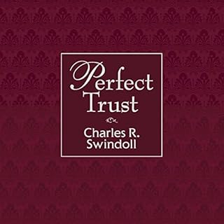 Perfect Trust Audiobook By Charles R. Swindoll cover art