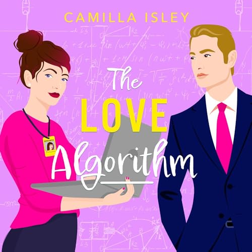 The Love Algorithm Audiobook By Camilla Isley cover art