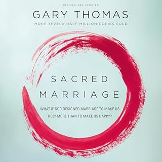 Sacred Marriage Audiobook By Gary Thomas cover art