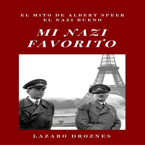 Mi Nazi Favorito [My Favorite Nazi] Audiolivro Por Lázaro Droznes capa