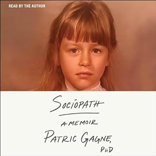 Sociopath Audiobook By Patric Gagne Ph.D. cover art