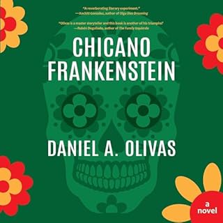 Chicano Frankenstein Audiobook By Daniel A. Olivas cover art